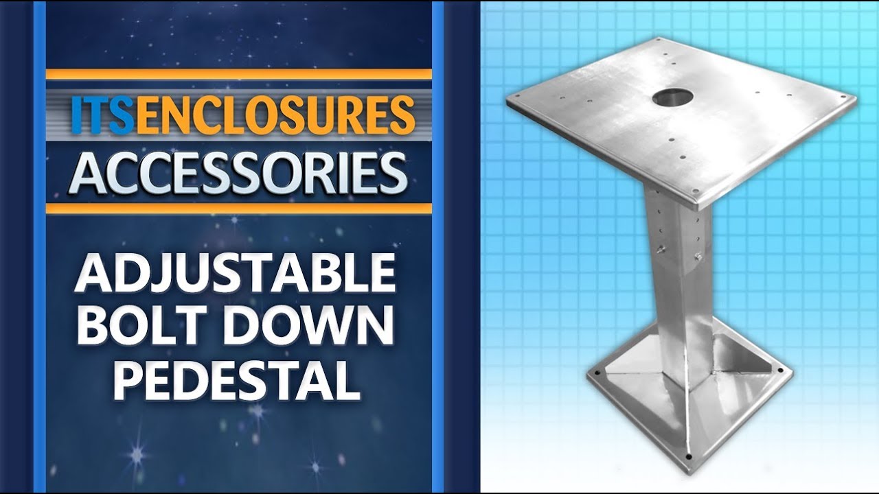 Watch Adjustable Bolt Down Pedestal Base, IceStation Enclosures, Accessories, ITSENCLOSURES