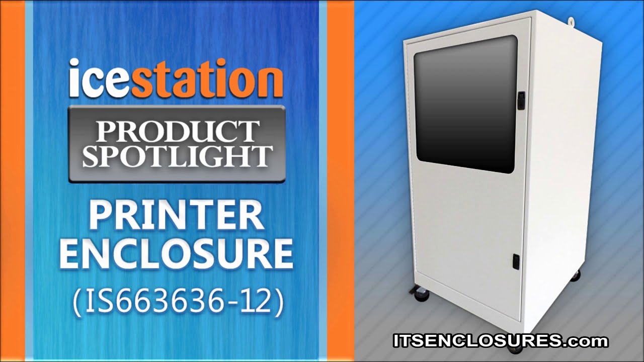 Watch Freestanding Printer Enclosure, IceStation Product Spotlight: IS663636-12, ITSENCLOSURES