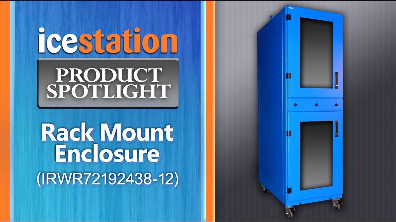 Watch Rack Mount Enclosure, IceStation Product Spotlight: IRWR72, ITSENCLOSURES