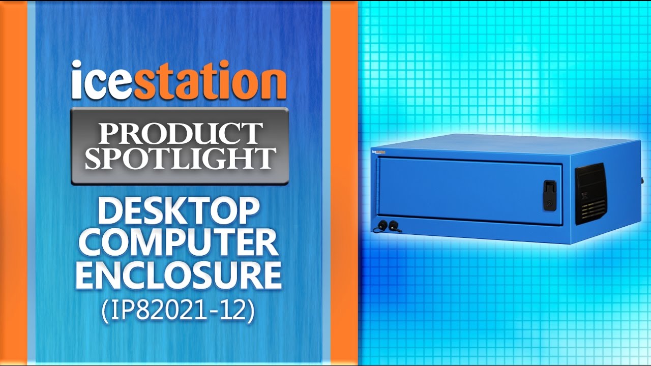 Watch PC Enclosure, IceStation Product Spotlight: IP8 - ITSENCLOSURES